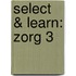 Select & Learn: Zorg 3