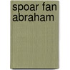 Spoar fan Abraham by Willem Tjerkstra
