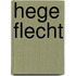 Hege flecht