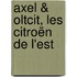 Axel & Oltcit, les Citroën de l'Est