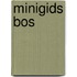 Minigids Bos