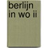 Berlijn in WO II
