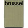 Brussel door Sophie De Schaepdrijver