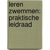 Leren Zwemmen: praktische leidraad by Koen Van Bruyssel