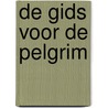 De gids voor de pelgrim by Wolter Van der Zweerde
