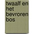 Twaalf en Het Bevroren Bos