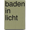 baden In licht door Jamie Jennis