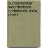 Supplementair Woordenboek Nederlands-Duits, deel II door Ajm Pistorius