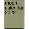 Moon Calendar 2022 by Lieke Van Lexmond