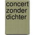 Concert zonder dichter