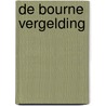 De Bourne vergelding door Robert Ludlum