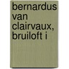 Bernardus van Clairvaux, Bruiloft I by Bernardus van Clairvaux