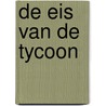 De eis van de tycoon door Dani Collins