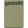Gestalkt door Elizabeth Heiter