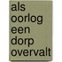 Als oorlog een dorp overvalt