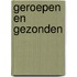 Geroepen en gezonden