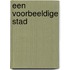 Een voorbeeldige stad