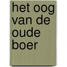 Het oog van de oude boer by Clemens Wisse