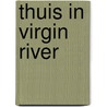 Thuis in Virgin River by Robyn Carr