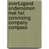 Overtuigend Ondernemen met het Convincing Company Compass