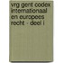 VRG Gent Codex Internationaal en Europees recht - Deel I