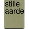 Stille aarde door Dave Goulson