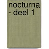 Nocturna - deel 1 by Maya Motayne