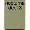 Nocturna - deel 3 by Maya Motayne