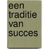 Een traditie van succes
