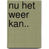 Nu het weer kan.. door Arie Broere