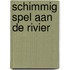 Schimmig spel aan de rivier