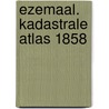 Ezemaal. Kadastrale atlas 1858 by Georges Wemans