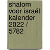 Shalom voor Israël kalender 2022 / 5782 by Unknown