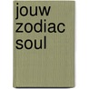 Jouw Zodiac Soul door John Wadsworth