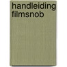 Handleiding filmsnob door Floortje Smit