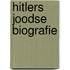 HITLERS JOODSE BIOGRAFIE