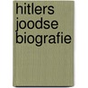 HITLERS JOODSE BIOGRAFIE door Thomas Frederik