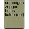 Sommigen zeggen, het is liefde (set) door Karin Amatmoekrim