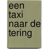 Een taxi naar de tering by Pepijn Lanen