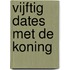 Vijftig dates met de koning