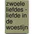 Zwoele Liefdes - Liefde in de woestijn