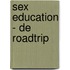 Sex Education - De roadtrip