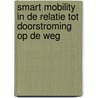 Smart mobility in de relatie tot doorstroming op de weg door Victor Knoop