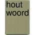 Hout woord