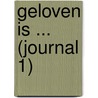Geloven is ... (Journal 1) door Jose Korsaan