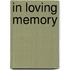 In loving memory