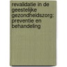 Revalidatie in de Geestelijke Gezondheidszorg: Preventie en behandeling by Davy Vancampfort
