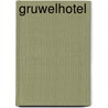 Gruwelhotel door Johan Vandevelde
