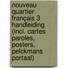 Nouveau Quartier français 3 Handleiding (incl. Cartes paroles, Posters, Pelckmans Portaal) by Unknown