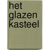 Het glazen kasteel door Jeanette Walls